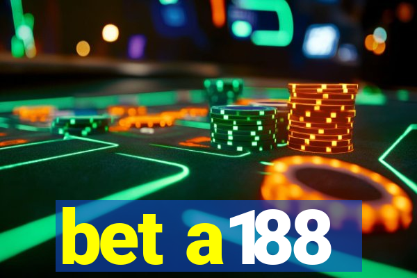 bet a188